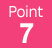 Point 7